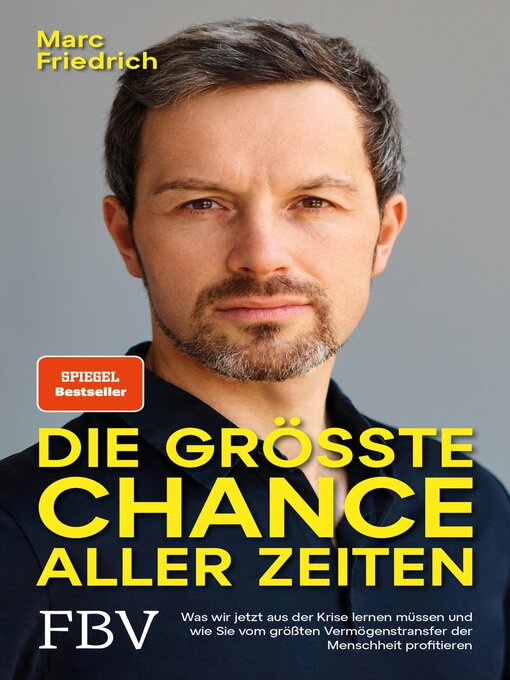 Title details for Die größte Chance aller Zeiten by Marc Friedrich - Wait list